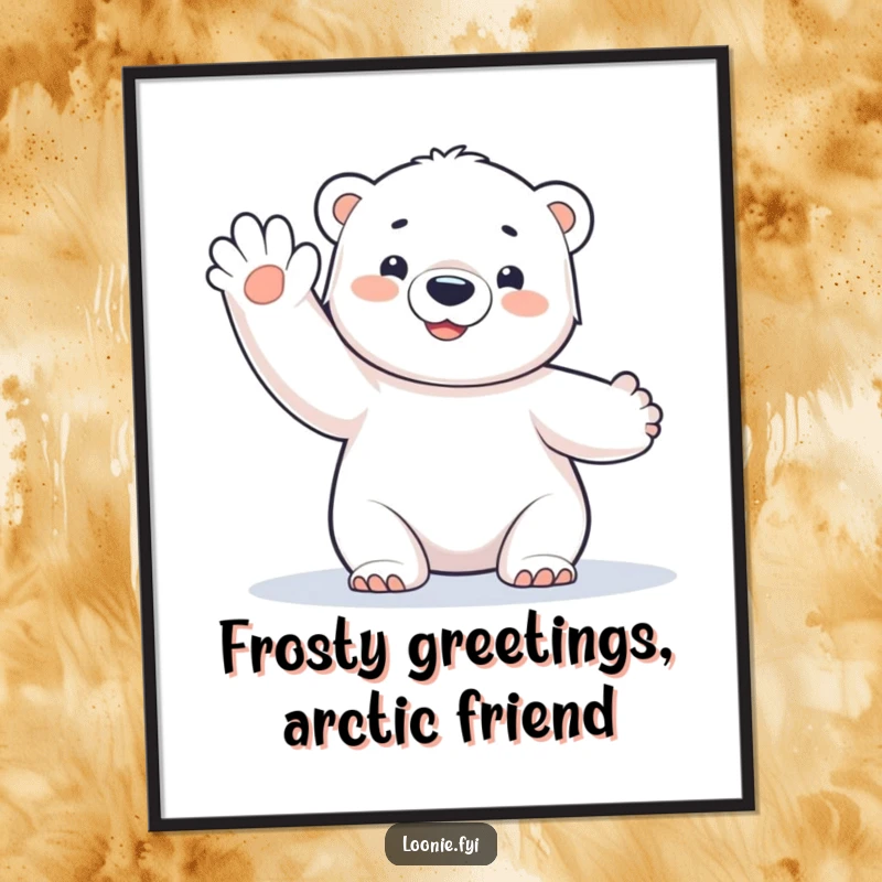 Funny Polar Bear Cub Poster: A charming illustration of a polar bear cub giving a happy wave, ideal for funny gift decor.