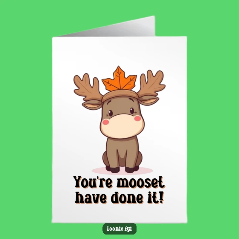 Free Printable Congrats Card: Moose Hat Fashion - Funny Downloadable Celebration Gift
