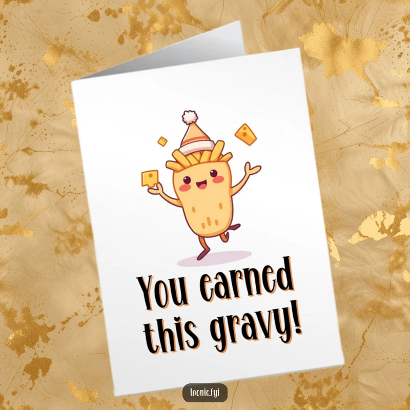Funny Free Printable Congratulations Card: A poutine character in a toque expertly juggling golden cheese curds.