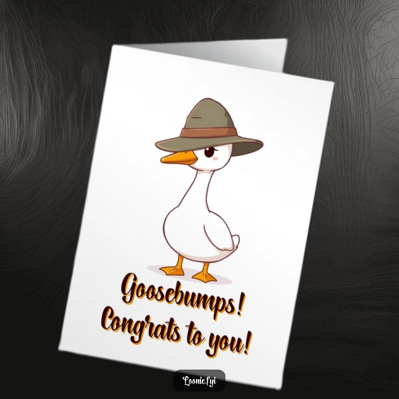 Funny Free Printable Congratulations Card: Goose in ranger hat standing guard, overseeing a successful outcome.