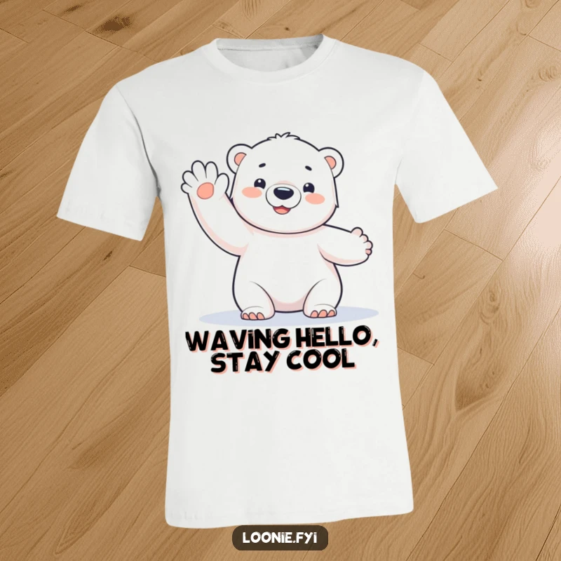Funny Polar Bear Cub T-Shirt: A small polar bear cub giving a happy, frosty wave, perfect as a funny gift.