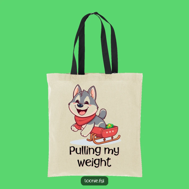 Funny Husky Sleigh Tote Bag: Carry Your Gear with Doggy Humor, Great Funny Gift